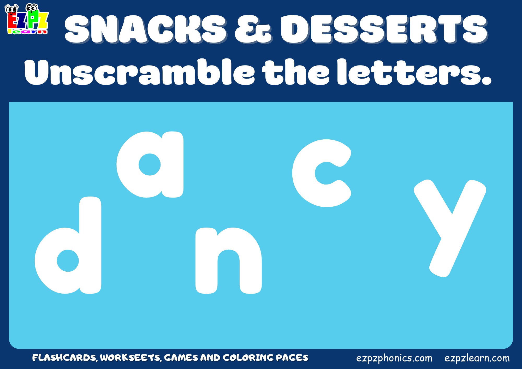 Snacks and Desserts Food Vocabulary Word Scramble Guessing Game. Great ...