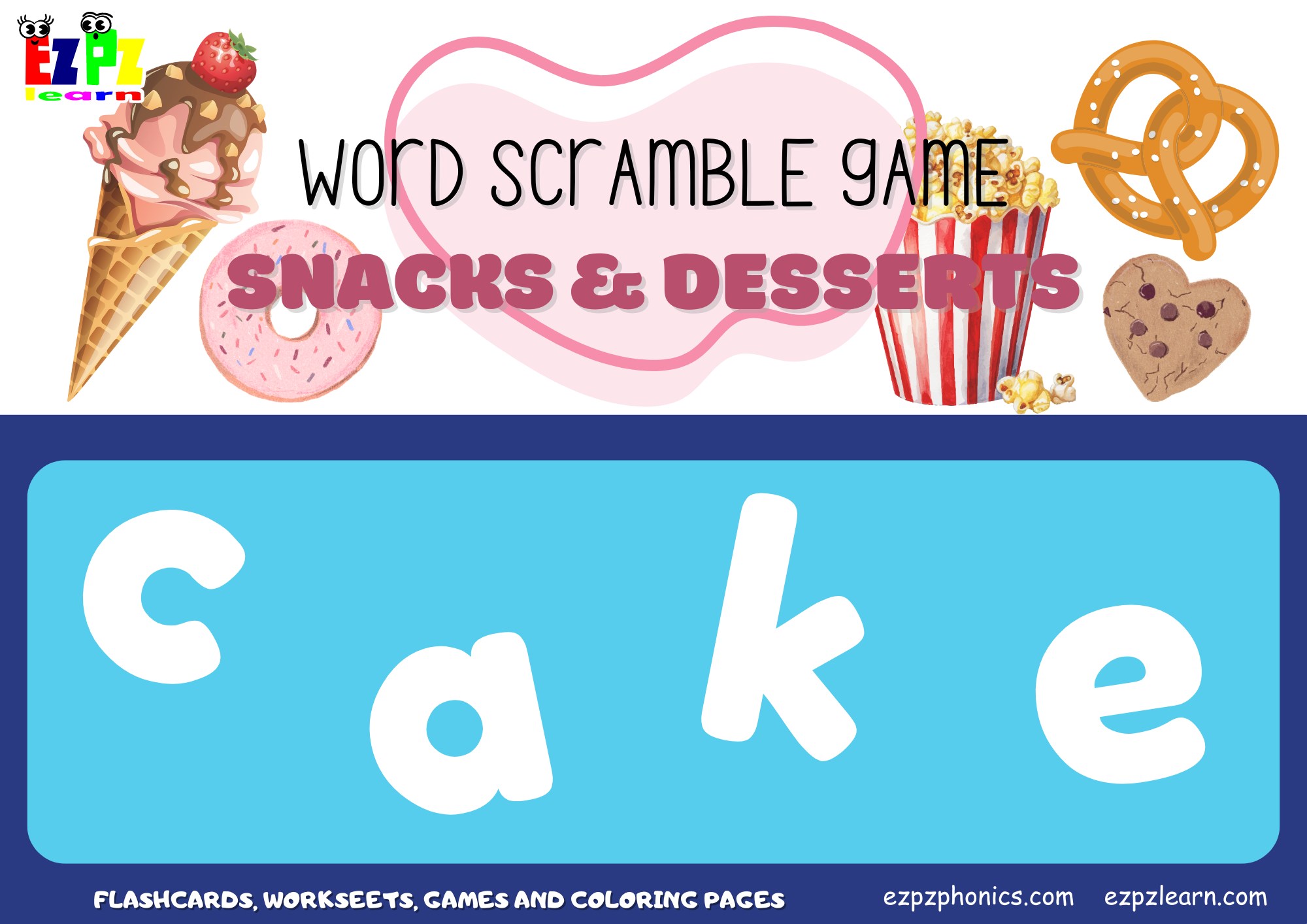 Snacks and Desserts Food Vocabulary Word Scramble Guessing Game. Great ...